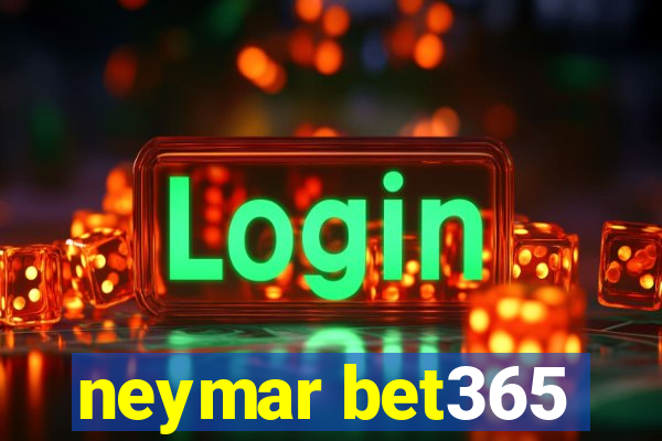 neymar bet365